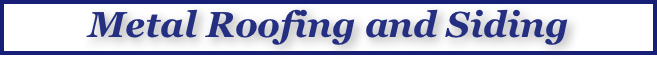 Metal Roofing and Siding