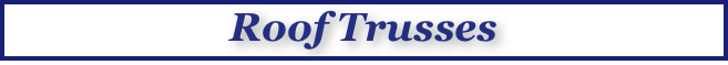 Roof Trusses
